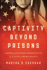 Captivity Beyond Prisons